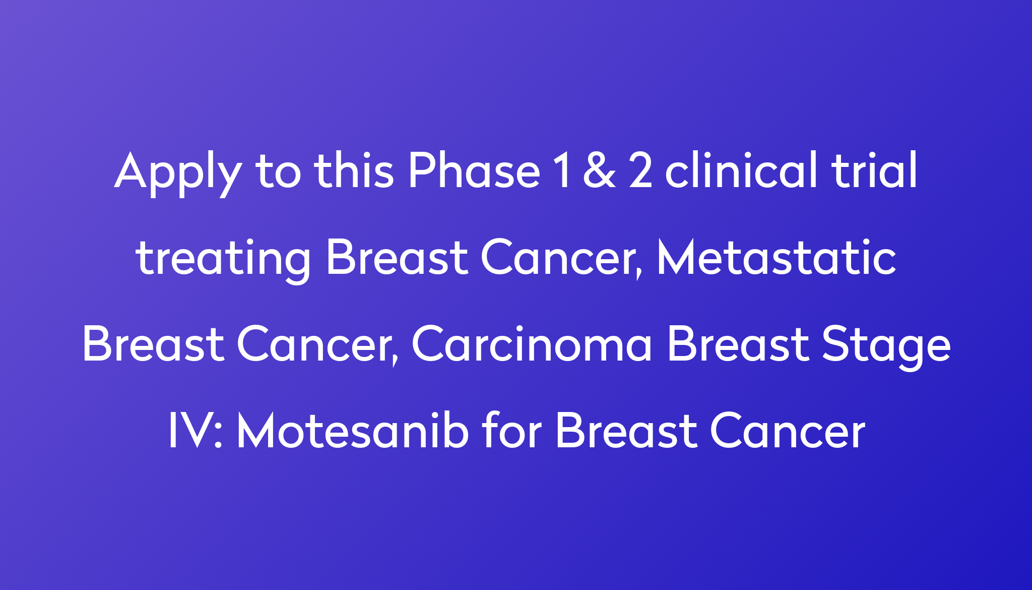 motesanib-for-breast-cancer-clinical-trial-2023-power